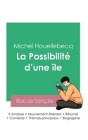 Réussir son Bac de français 2023: Analyse de La Possibilité d'une île de Michel Houellebecq 2367889309 Book Cover