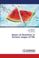 Basics of Nutrition in Various stages of life 3659325341 Book Cover