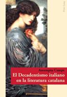 El Decadentismo Italiano En La Literatura Catalana 3034303777 Book Cover