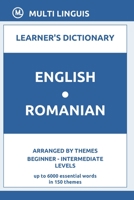 English-Romanian Learner's Dictionary (Arranged by Themes, Beginner - Intermediate Levels) B08XH2JQ4M Book Cover