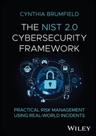 The Nist 2.0 Cybersecurity Framework: Practical Risk Management Using Real-World Incidents 1394352182 Book Cover