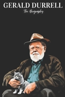 Gerald Durrell: The Biography B0F2F8WD3X Book Cover