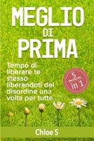 Meglio di prima: Tempo di liberare te stesso liberandoti del disordine una volta per tutte: libro in versione italiana/Better than Before Italian version Book 179077487X Book Cover