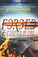 Forged and Purified by Fire: Understanding the Purpose for Your Process B0F4CLJ2RM Book Cover