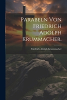Parabeln von Friedrich Adolph Krummacher. 1022404466 Book Cover