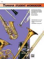 Yamaha Band Student, Bk 1: Yamaha Student Workbook 0739021125 Book Cover