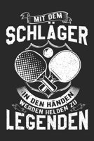 Mit Dem Schl�ger In Den H�nden Werden Helden Zu Legenden: Din A5 Kariertes Heft (Kariert) Mit Karos F�r Jeden Tischtennisspieler Notizbuch Tagebuch Planer Tischtennis Tischtennisspiel Notiz Buch Gesch 1678658219 Book Cover