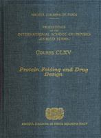Protein Folding and Drug Design (International School of Physics Enrico Fermi) 1586037927 Book Cover