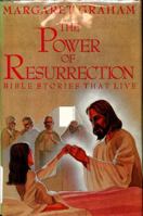 The Power of Resurrection: Bible Stories That Live 0060633824 Book Cover