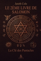 Le 2ème Livre de Salomon: La Clé des Pantacles (French Edition) B0HD851HRY Book Cover
