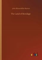 The Land of Bondage 1546557547 Book Cover