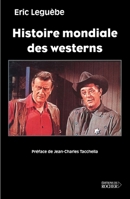 Histoire mondiale des westerns (French Edition) 2268044726 Book Cover
