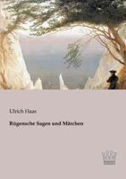 Rugensche Sagen Und Marchen 3956109163 Book Cover