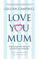 Love You Mum 0956312810 Book Cover