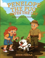 Penelope the Pug Saves the Day B0GNQ3BKV8 Book Cover