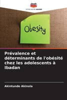 Prévalence et déterminants de l'obésité chez les adolescents à Ibadan (French Edition) 6208176522 Book Cover