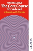 Mathematics - The Core Course for a Level 0859503062 Book Cover