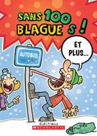 100 Blagues! Et Plus... N? 17 0545998832 Book Cover
