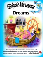 Gillybob's Life Lessons Dreams B0CW3TG83H Book Cover