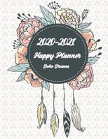 2020-2021 Happy Planner Boho Dreams: 2-Year Calendar Planner - 24 Months Calendar Planner for Goal Setting and Attainment, Productivity, Self and Time ... Schedule Organizer, Journal Planner 8.5x11 1095363530 Book Cover