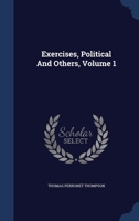 Exercises, Political And Others; Volume 1 1022551000 Book Cover