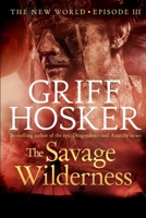 The Savage Wilderness 1693001306 Book Cover