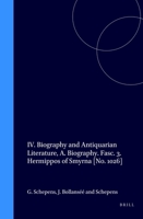 Felix Jacoby: Fragmente Der Griechischen Historiker Continued: IV A: Biography, Fascicle 3: Hermippos of Smyrna: Biography and Antiquarian Literature 4 ... Biography & Antiquarian Literature) 9004113037 Book Cover