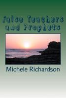 False Teachers and Prophets: Psst God told me to tell you... 1494225794 Book Cover