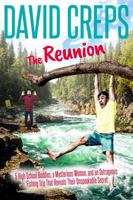 The Reunion: 5 High School Buddies, a Mysterious Woman, and an outrageous Fishing Trip That Reveals Their Unspeakable Secret 173547259X Book Cover