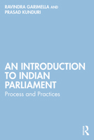An Introduction to Indian Parliament: Process and Practices 1041073402 Book Cover