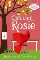 Cracklin' Rosie: A Sweet, Quirky, Romantic Escapade (The Weather Girls Wedding Shoppe and Venue) 1954986807 Book Cover