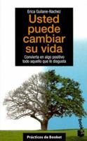 Usted Puede Cambiar Su Vida / You Can Change Your Life (Spanish Edition) 8408028332 Book Cover