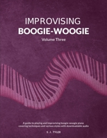 Improvising Boogie-Woogie Volume Three 1919611827 Book Cover