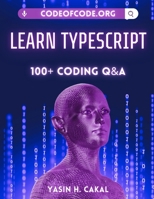 Learn TypeScript: 100+ Coding Q&A B0BSJLT9PD Book Cover