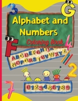 Alphabet and Numbers Coloring Book: ABC & 123 Toddler Coloring Book 6641128806 Book Cover