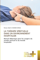 La Thérapie Spirituelle Dans Un Environnement Hospitalier 3330316624 Book Cover