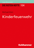Kinderfeuerwehr (Die Roten Hefte, 104) 317033297X Book Cover