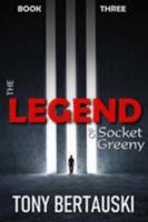 The Legend of Socket Greeny (Socket Greeny #3) 1951432207 Book Cover