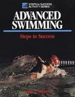 Advanced Swimming: Steps to Success (Steps to Success Activity Series) 0880113898 Book Cover