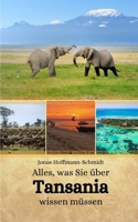 Alles, was Sie über Tansania wissen müssen (German Edition) B0CN3MVV28 Book Cover