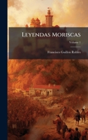 Leyendas Moriscas (Spanish Edition) 1023900645 Book Cover