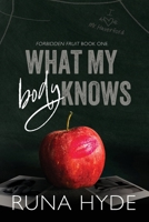 What My Body Knows (Forbidden Fruit) B0DVQYLJ87 Book Cover