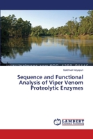Sequence and Functional Analysis of Viper Venom Proteolytic Enzymes 3659399183 Book Cover
