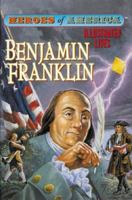 Benjamin Franklin (Heroes of America) 0866119124 Book Cover