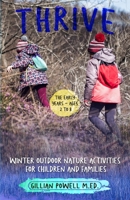 Thrive Winter Outdoor Nature Activities for Children and Families 1914225066 Book Cover