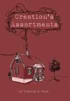 Creation's Assortments 1639371540 Book Cover