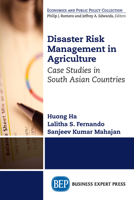 Disaster Risk Management in Agriculture: Case Studies in South Asian Countries 194944306X Book Cover