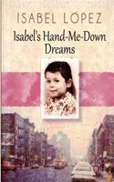Isabel's Hand-Me-Down Dreams 1466311347 Book Cover