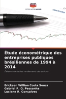 Étude économétrique des entreprises publiques brésiliennes de 1994 à 2014 (French Edition) 6208646405 Book Cover