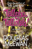 Tallyho, Tallulah! 0985846305 Book Cover